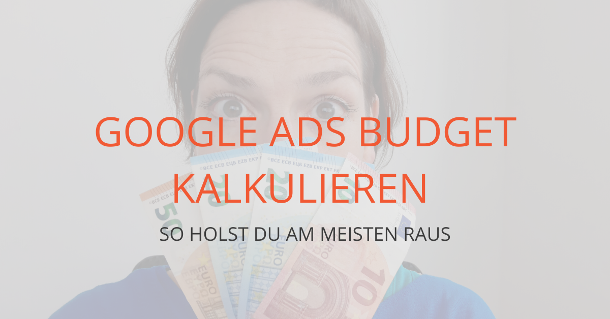Google Ads Budget: Tipps zu Monats- und Tagesbudget